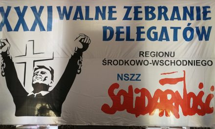 XXXI Walny Zjazd Delegatów Regionu NSZZ Solidarność w sprawie dywidendy.